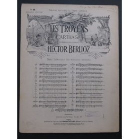 BERLIOZ Hector Les Troyens à Carthage No 11 Piano Chant 1892