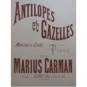 CARMAN Marius Antilopes et Gazelles Piano 4 mains 1926