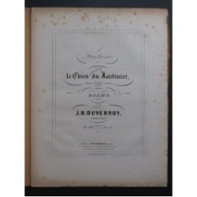 DUVERNOY J. B. Fantaisie sur Le Chien du Jardinier Piano ca1855