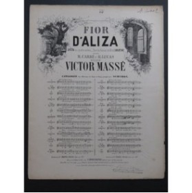 MASSÉ Victor Fior d'Aliza Opéra No 15 Chant Piano ca1866