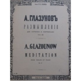 GLAZOUNOW Alexandre Méditation Violon Piano
