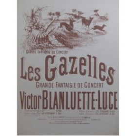 BLANLUETTE-LUCE Victor Les Gazelles Piano 1922