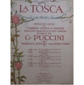 PUCCINI Giacomo La Tosca Solo Cavaradossi Ô douces mains Chant Piano 1908