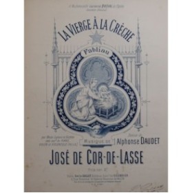 DE COR-DE-LASSE José La Vierge à la Crèche Fabliau Chant Piano ca1897