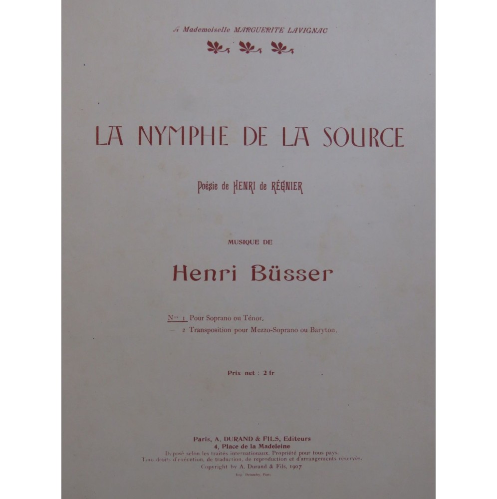 BÜSSER Henri La Nymphe de la source Chant Piano 1907