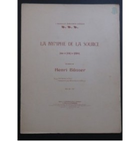 BÜSSER Henri La Nymphe de la source Chant Piano 1907