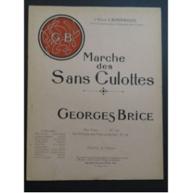 BRICE Georges Marche des Sans Culottes Piano 1910