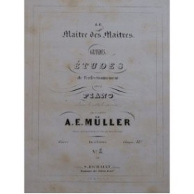 MÜLLER A. E. Grandes Etudes de Perfectionnement 2e Livre Piano ca1845