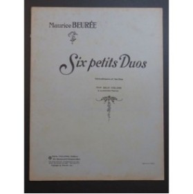 BEURÉE Maurice Six Petits Duos Mélodiques et Faciles pour 2 Violons 1921