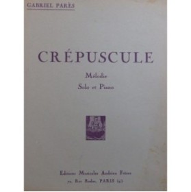 PARÈS Gabriel Crépuscule Mélodie Piano Clarinette ou Saxophone