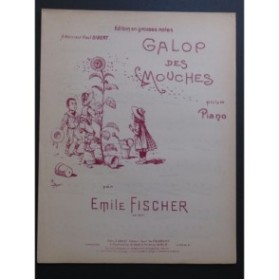 FISCHER Émile Galop des Mouches Piano ca1897