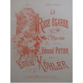 KOHLER Émile La Rose Égarée Chant Piano ca1890