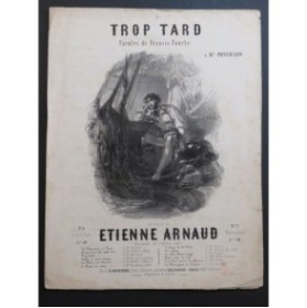 ARNAUD Étienne Trop Tard Chant Piano 1851