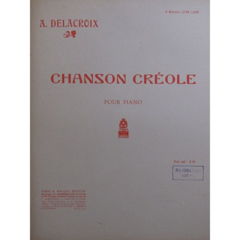 DELACROIX A. Chanson Créole Piano 1914