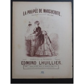LHUILLIER Edmond La Poupée de Marguerite Chant Piano XIXe siècle