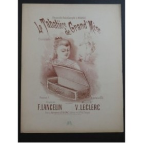 LECLERC V. La Tabatière de Grand-Mère Chant Piano ca1890