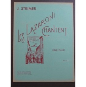 STRIMER Joseph Les Lazaroni chantent Piano ca1925