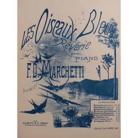 MARCHETTI F. D. Les Oiseaux Bleus Piano 1901