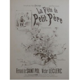 LECLERC Victor La Fête de Petit Père Chant Piano ca1890