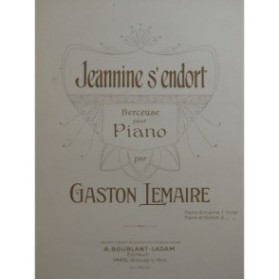 LEMAIRE Gaston Jeannine s'endort Piano