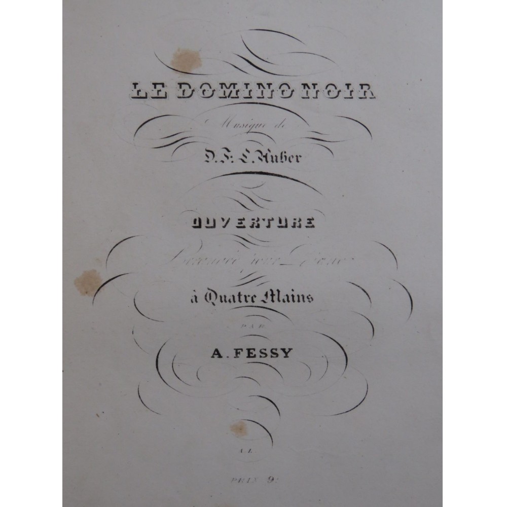 FESSY Alexandre Le Domino Noir Auber Ouverture Piano 4 mains ca1839