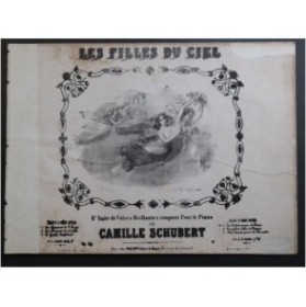 SCHUBERT Camille Les Filles du Ciel Piano 4 mains ca1845