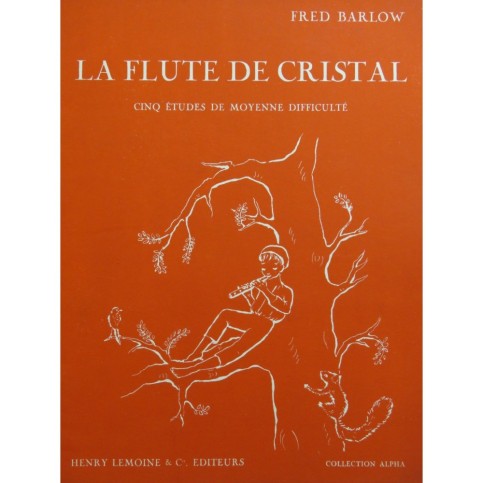 BARLOW Fred La Flûte de Cristal Piano 1957
