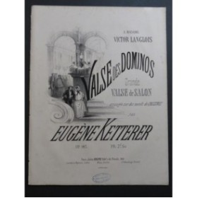 KETTERER Eugène Valse des Dominos Piano ca1860