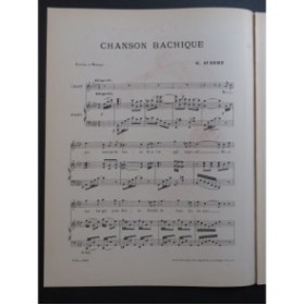 AUBERT Gaston Chanson Bachique Pousthomis Piano Chant 1909