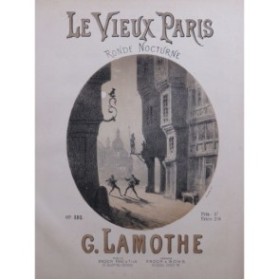 LAMOTHE Georges Le Vieux Paris Piano ca1875