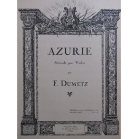 DUMETZ F. Azurie Violon Piano