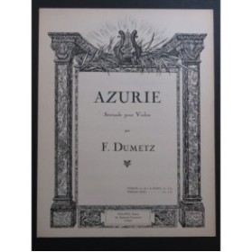 DUMETZ F. Azurie Violon Piano