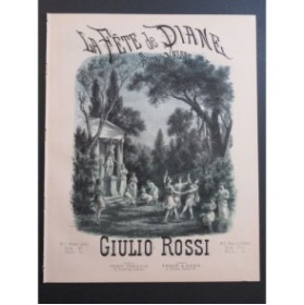 ROSSI Giulio La Fête de Diane Piano 1876