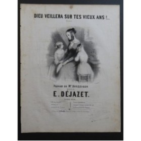 DÉJAZET Eugène Dieu veillera sur tes vieux ans Chant Piano ca1840