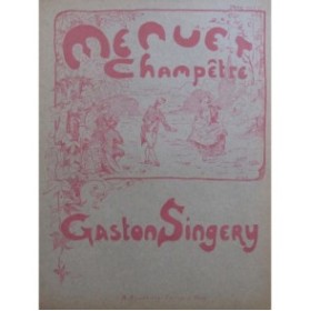 SINGERY Gaston Menuet Champêtre Piano ca1920
