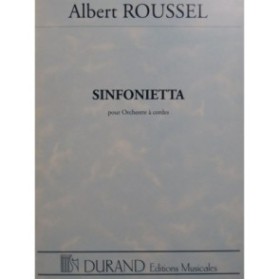 ROUSSEL Albert Sinfonietta Orchestre à cordes