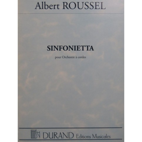 ROUSSEL Albert Sinfonietta Orchestre à cordes