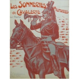 Les Sonneries Militaires de Cavalerie Piano ca1905