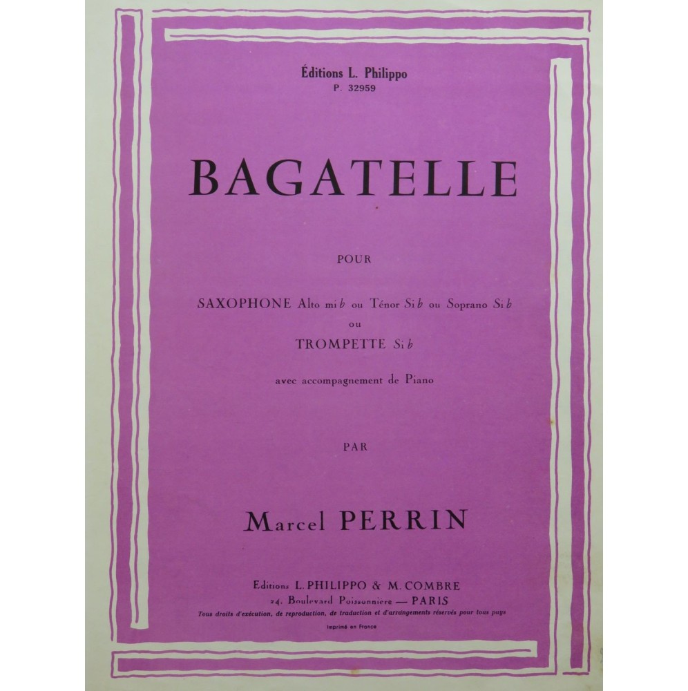 PERRIN Marcel Bagatelle Piano Saxophone ou Trompette 1960