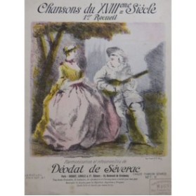DE SÉVERAC Déodat Chansons du XVIIIe siècle 1er Recueil Chant Piano