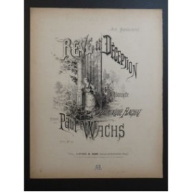WACHS Paul Rêve et Déception Chant Piano ca1890
