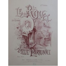 PERRONNET Amélie Le Rouet Chant Piano ca1890
