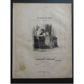 GRISAR Albert Au Nom du Père Chant Piano ca1840