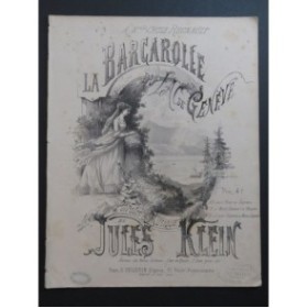 KLEIN Jules La Barcarolle Chant Piano XIXe siècle