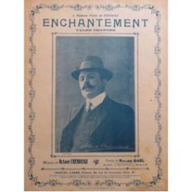 CRÉMIEUX Octave Enchantement Chant Piano 1910