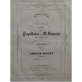 TALEXY Adrien Fantaisie Papillotes de M. Benoist Henri Reber Piano 1855