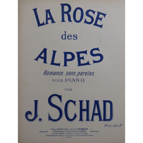 SCHAD J. La rose des Alpes Piano