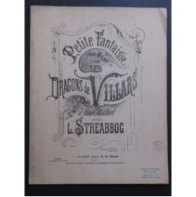 STREABBOG Louis Petite Fantaisie sur Les Dragons de Villars Piano