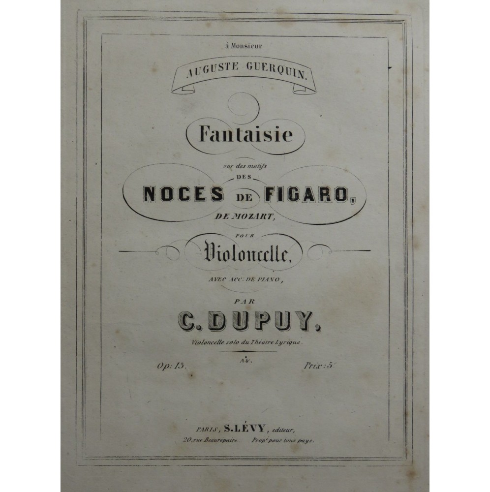 DUPUY C. Fantaisie sur Les Noces de Figaro Mozart Piano Violoncelle ca1850