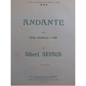 ARNAUD Albert Andante Piano Violon Violoncelle ca1910
